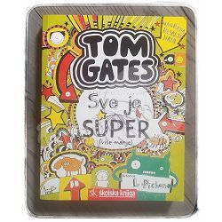Tom Gates - Sve je super (više-manje) Liz Pichon
