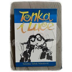 Tonka i Luce Tašenka Tabak Matulović