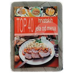 Top 40 hrvatskih jela od mesa Bruno Šimonović, Ivo Semenčić