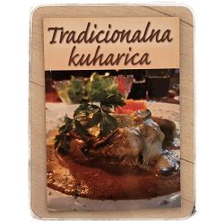 Tradicionalna kuharica  Lidija Šare, Melita Tomašević 