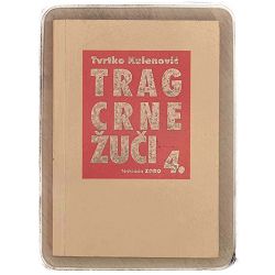 TRAG CRNE ŽUČI Tvrtko Kulenović / otpis