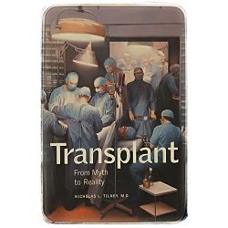 Transplant: From Myth to Reality Nicholas L. Tilney