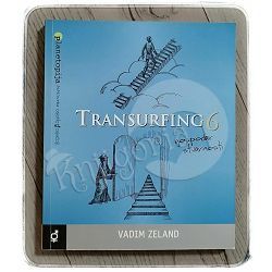 Transurfing 6 - Gospodar stvarnosti Vadim Zeland