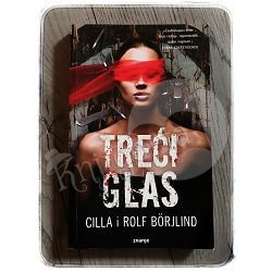 TREĆI GLAS Cilla Börjlind, Rolf Börjlind 