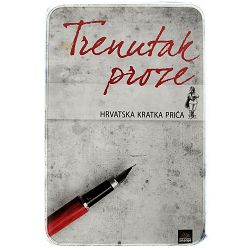 Trenutak proze: Hrvatska kratka priča