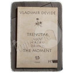 Trenutak – The Moment Vladimir Devide