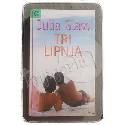 Tri lipnja Julia Glass