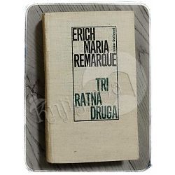 Tri ratna druga Erich Maria Remarque