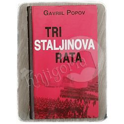 Tri Staljinova rata Gavriil Popov 