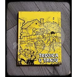 Trojica u Trnju Pavao Pavličić  