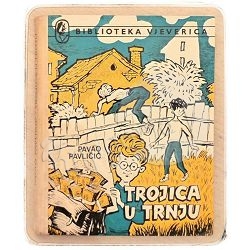 Trojica u Trnju Pavao Pavličić