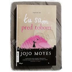 Tu sam pred tobom Jojo Moyes