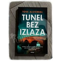 TUNEL BEZ IZLAZA Tove Alsterdal 