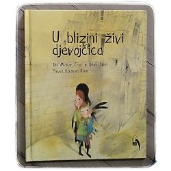 U blizini živi djevojčica Ida Mlakar Črnič, Peter Škerl