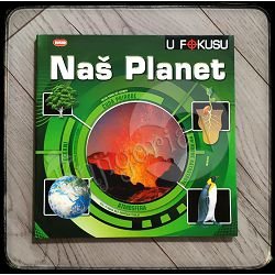 U FOKUSU - NAŠ PLANET