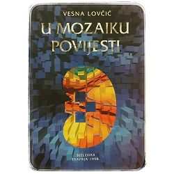 U mozaiku povijesti Vesna Lovčić