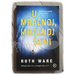 U mračnoj, mračnoj šumi Ruth Ware