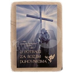 U potrazi za božjim duhovnicima Augustin Pelanowski