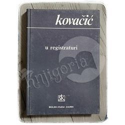 U registraturi Ante Kovačić