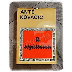 U registraturi Ante Kovačić