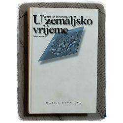 U zemaljsko vrijeme Veselko Koroman