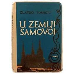 U zemlji Samovoj Zlatko Tomičić