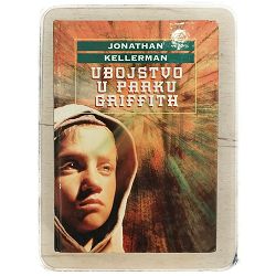 Ubojstvo u parku Griffith Jonatahan Kellerman 