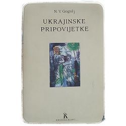 Ukrajinske pripovijetke Nikolaj Vasiljević Gogolj