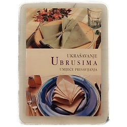 Ukrašavanje ubrusima- umijeće presavijanja Giovanni Bono