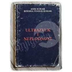 Ultrazvuk i neplodnost Asim Kurjak i Biserka Funduk-Kurjak