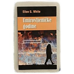 Umirovljeničke godine Ellen G. White