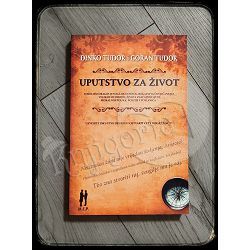 Uputstvo za život : misli praksa velikih Dinko i Goran Tudor