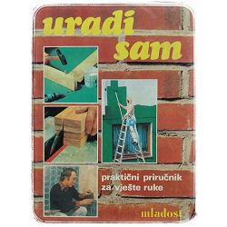 Uradi sam: kuća, stan, balkon, terasa, vrt
