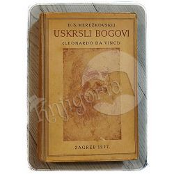 Uskrsli Bogovi D. S. Merežkovskij