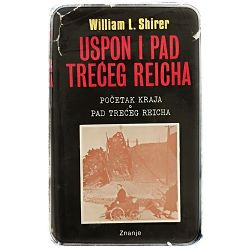 Uspon i pad Trećeg Reicha sv.4. William L. Shirer