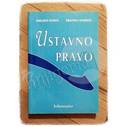 USTAVNO PRAVO Smiljko Sokol, Branko Smerdel