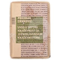 Uvod u srpsku književnost sa južnoslovenskim književnostima Predrag Crnković / otpis