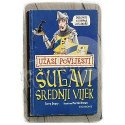 Užasi povijesti: Šugavi srednji vijek Terry Deary