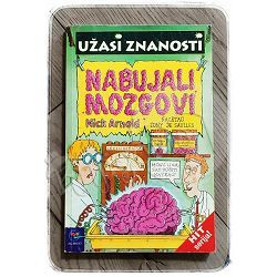 Užasi znanosti: NABUJALI MOZGOVI Nick Arnold