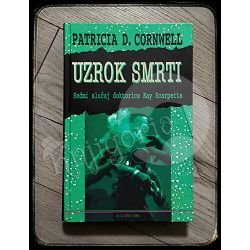 UZROK SMRTI 7. slučaj doktorice Kay Scarpetta Patricia Cornwell 