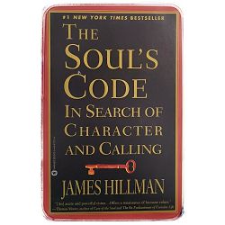 The Soul's Code: In Search of Character and Calling James Hillman