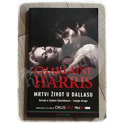 Mrtvi život u Dallasu Charlaine Harris