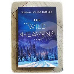 The Wild Heavens Sarah Louise Butler
