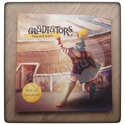 GLADIATORS play and learn ! POP - UP storybook