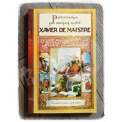 Putovanja po mojoj sobi Xavier de Maistre