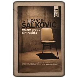 Valcer protiv Eintrachta Hrvoje Šalković