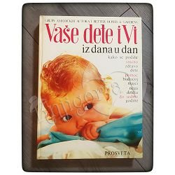 Vaše dete i Vi iz dana u dan 