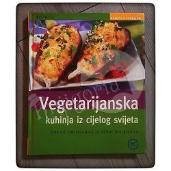 Vegetarijanska kuhinja iz cijelog svijeta