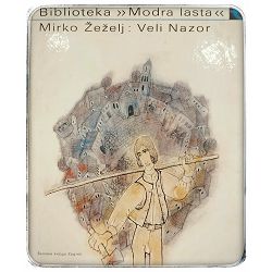 Veli Nazor:  pjesnik i borac Mirko Žeželj 