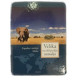Velika enciklopedija zemalja – 14. Zapadna i srednja Afrika